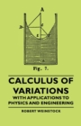 Image for Calculus Of Variations - With Applications To Physics And Engineering