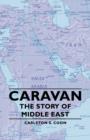 Image for Caravan - The Story Of Middle East