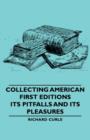 Image for Collecting American First Editions - Its Pitfalls And Its Pleasures