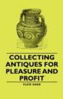 Image for Collecting Antiques For Pleasure And Profit