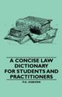 Image for A Concise Law Dictionary - For Students And Practitioners