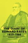 Image for The Diary Of Edward Bates 1859-1866
