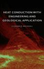 Image for Heat Conduction - With Engineering And Geological Application