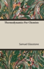 Image for Thermodynamics For Chemists
