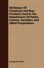 Image for Dictionary Of Chemicals And Raw Products Used In The Manufacture Of Paints, Colours, Varnishes And Allied Preparations