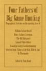 Image for Four Fathers of Big Game Hunting - Biographical Sketches Of The Sporting Lives Of William Cotton Oswell, Henry Astbury Leveson, Samuel White Baker &amp; Roualeyn George Gordon Cumming