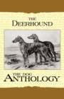 Image for The Deerhound - A Dog Anthology (A Vintage Dog Books Breed Classic)