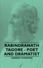 Image for Rabindranath Tagore - Poet and Dramatist