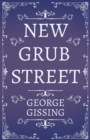 Image for New Grub Street - A Novel