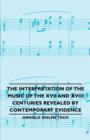 Image for The Interpretation of the Music of the XVII and XVIII Centuries Revealed by Contemporary Evidence
