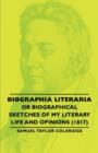 Image for Biographia Literaria - Or Biographical Sketches Of My Literary Life And Opinions (1817)