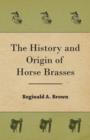 Image for The History and Origin of Horse Brasses