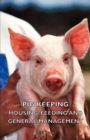 Image for Pig Keeping - Housing, Feeding and General Management