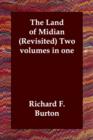 Image for The Land of Midian (Revisited) Two volumes in one