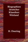 Image for Biographien deutscher Klassiker : Wieland