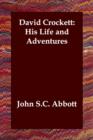 Image for David Crockett : His Life and Adventures