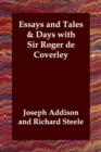 Image for Essays and Tales &amp; Days with Sir Roger de Coverley
