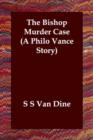 Image for The Bishop Murder Case (a Philo Vance Story)