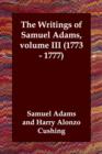 Image for The Writings of Samuel Adams, volume III (1773 - 1777)