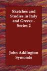 Image for Sketches and Studies in Italy and Greece - Series 2
