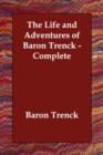 Image for The Life and Adventures of Baron Trenck - Complete