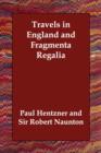 Image for Travels in England and Fragmenta Regalia