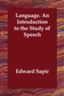 Image for Language. an Introduction to the Study of Speech