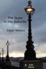 Image for The Duke in the Suburbs