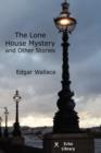 Image for The Lone House Mystery and Other Stories