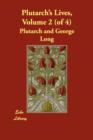 Image for Plutarch&#39;s Lives, Volume 2 (of 4)
