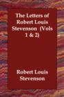 Image for The Letters of Robert Louis Stevenson (Vols 1 &amp; 2)