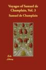 Image for Voyages of Samuel de Champlain, Vol. 3