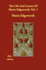 Image for The Life And Letters Of Maria Edgeworth, Vol. 1