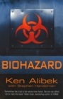 Image for Biohazard: the chilling true story of the largest covert biological weapons program in the world - told from the inside by the man who ran it