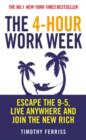 Image for The 4-hour workweek: escape 9-5, live anywhere, and join the new rich