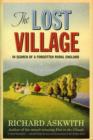 Image for The lost village: in search of a forgotten rural England