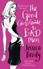 Image for The Good Girl&#39;s Guide to Bad Men