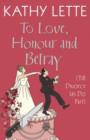 Image for To love, honour and betray (till divorce us do part)