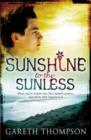 Image for Sunshine to the sunless