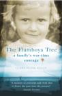 Image for The flamboya tree: memories of a family&#39;s wartime courage