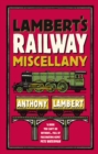 Image for Lambert&#39;s railway miscellany