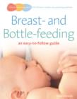Image for Breastfeeding and bottle-feeding: an easy-to-follow guide