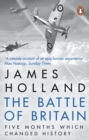 Image for The Battle of Britain: five months that changed history, May-October 1940