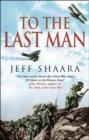 Image for To the last man: a novel of the First World War