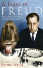 Image for A feast of Freud: the wittiest writings of Clement Freud