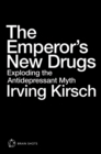 Image for The Emperor&#39;s New Drugs Brain Shot