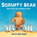Image for Scruffy Bear and the six white mice