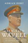 Image for Wavell: the life and times of an imperial servant