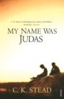 Image for My name was Judas