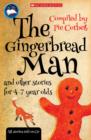 Image for The Gingerbread Man and other stories for 4 to 7 year olds